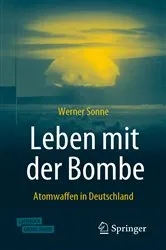 Book cover of Leben mit der Bombe (2nd ed.) by Werner Sonne
