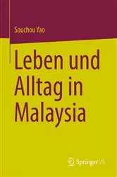Book cover of Leben und Alltag in Malaysia by Souchou Yao