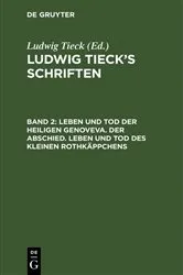 Book cover of Leben und Tod der heiligen Genoveva. Der Abschied. Leben und Tod des kleinen Rothkäppchens by Ludwig Tieck