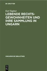 Book cover of Lebende Rechtsgewohnheiten und ihre Sammlung in Ungarn by Unknown