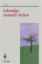 Book cover of Lebendige virtuelle Welten by Fan Dai