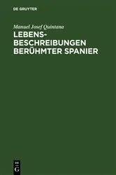 Book cover of Lebensbeschreibungen berühmter Spanier by Manuel Josef Quintana