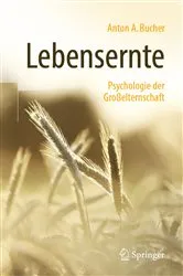 Book cover of Lebensernte by Anton A. Bucher