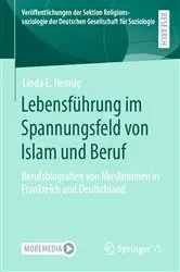 Book cover of Lebensführung im Spannungsfeld von Islam und Beruf by Linda E. Hennig