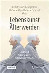 Book cover of Lebenskunst Älterwerden by Rudolf Likar