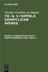 Book cover of Lebensläufe nach aufsteigender Linie. Theil 2 by Theodor Gottlieb von Hippel