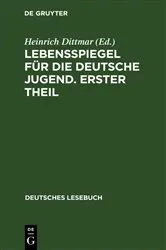 Book cover of Lebensspiegel für die deutsche Jugend. Erster Theil by Heinrich Dittmar