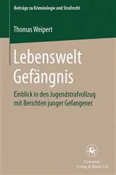 Book cover of Lebenswelt Gefängnis by Thomas Weipert