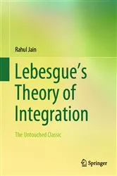 Book cover of Lebesgue’s Theory of Integration by Rahul Jain