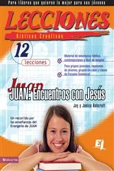 Book cover of Lecciones bíblicas creativas: Juan by Janice and Jay Ashcraft