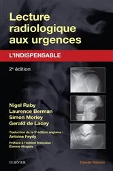 Book cover of Lecture radiologique aux urgences : l'indispensable (2nd ed.) by Unknown