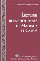 Book cover of Lectures blanchotiennes de Malraux et Camus by Michael G. Paulson