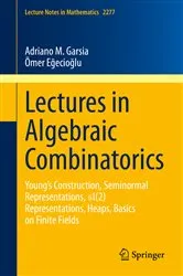 Book cover of Lectures in Algebraic Combinatorics by Adriano M. Garsia
