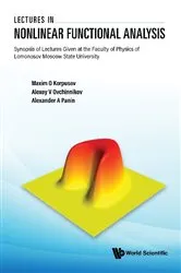 Book cover of Lectures In Nonlinear Functional Analysis: Synopsis Of Lectures Given At The Faculty Of Physics Of Lomonosov Moscow State University by Maxim Olegovich Korpusov