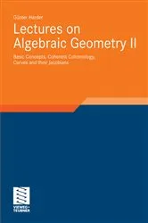 Book cover of Lectures on Algebraic Geometry II by Günter Harder