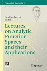 Book cover of Lectures on Analytic Function Spaces and their Applications by Unknown