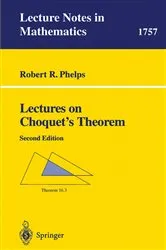 Book cover of Lectures on Choquet's Theorem (2nd ed.) by Robert R. Phelps