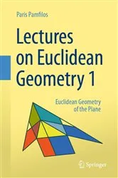 Book cover of Lectures on Euclidean Geometry - Volume 1 by Paris Pamfilos