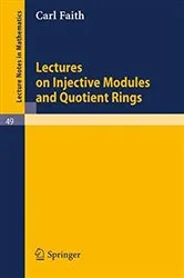 Book cover of Lectures on Injective Modules and Quotient Rings by Unknown