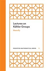 Book cover of Lectures on Kähler Groups by Unknown