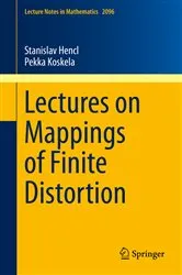 Book cover of Lectures on Mappings of Finite Distortion by Stanislav Hencl