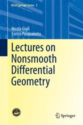 Book cover of Lectures on Nonsmooth Differential Geometry by Nicola Gigli