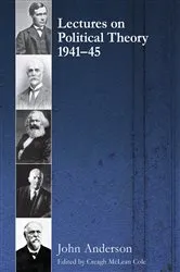 Book cover of Lectures on Political Theory 1941-45 by John Anderson