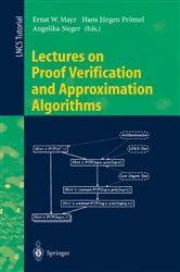 Book cover of Lectures on Proof Verification and Approximation Algorithms by Ernst W. Mayr