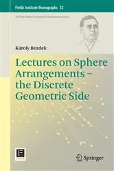 Book cover of Lectures on Sphere Arrangements – the Discrete Geometric Side by Károly Bezdek
