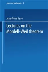 Book cover of Lectures on the Mordell-Weil Theorem by Jean Pierre Serre