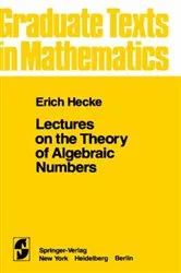 Book cover of Lectures on the Theory of Algebraic Numbers by E. T. Hecke