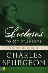 Book cover of Lectures to My Students by Charles H. Spurgeon