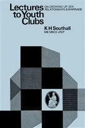 Book cover of Lectures to Youth Clubs by K. H. Southall