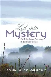 Book cover of Led into Mystery by John de Gruchy
