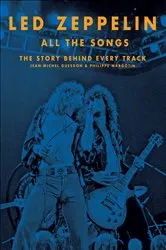 Book cover of Led Zeppelin All the Songs by Jean-Michel Guesdon