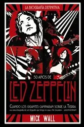 Book cover of Led Zeppelin: Cuando los gigantes caminaban sobre la tierra by Mick Wall