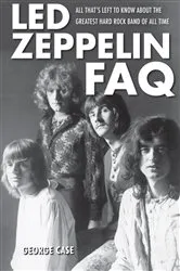 Book cover of Led Zeppelin FAQ by George Case