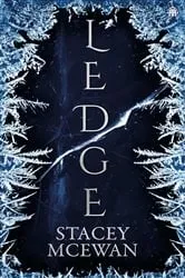 Book cover of Ledge by Stacey McEwan
