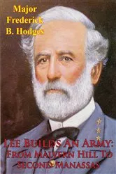 Book cover of Lee Builds An Army From Malvern Hill To Second Manassas by Unknown