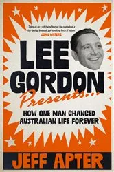 Book cover of Lee Gordon Presents... by Jeff Apter