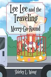 Book cover of Lee Lee and the Traveling Merry-Go-Round by Shirley L. Wong