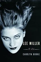 Book cover of Lee Miller by Carolyn Burke