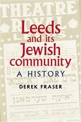 Book cover of Leeds and its Jewish community by Derek Fraser