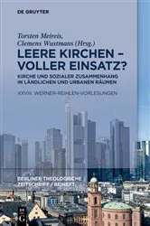 Book cover of Leere Kirchen – voller Einsatz? Kirche und sozialer Zusammenhang in ländlichen und urbanen Räumen by Torsten Meireis