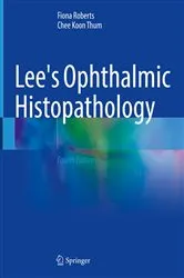 Book cover of Lee's Ophthalmic Histopathology (4th ed.) by Fiona Roberts