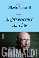 Book cover of L'effervescence du vide by Nicolas Grimaldi