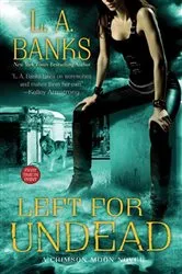 Book cover of Left for Undead by L. A. Banks