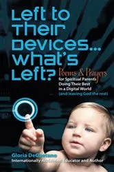 Book cover of Left to Their Devices...What's Left? by Gloria DeGaetano