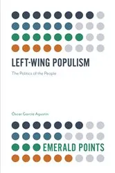 Book cover of Left-Wing Populism by Óscar García Agustín
