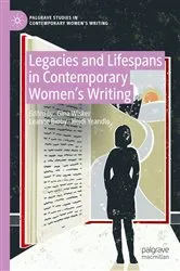 Book cover of Legacies and Lifespans in Contemporary Women’s Writing by Gina Wisker